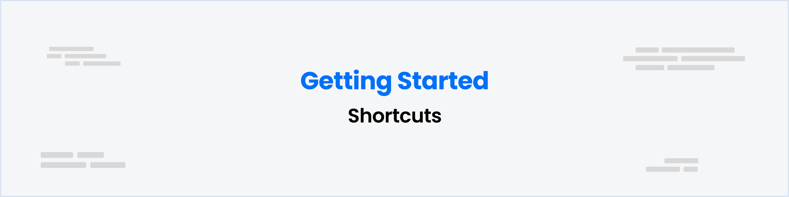 Shortcuts